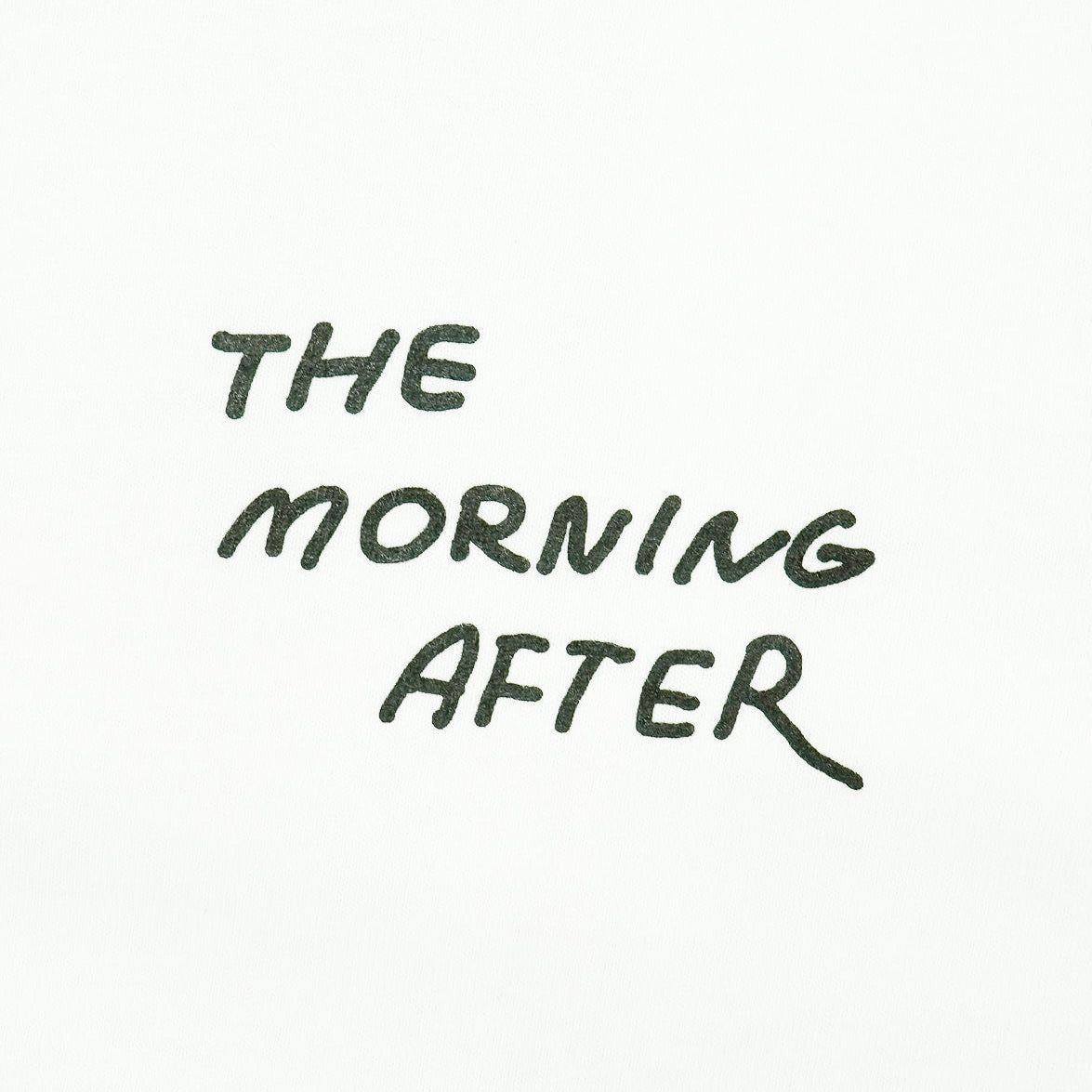 The Morning After T-shirt
